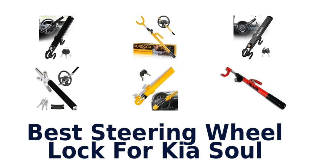 Best Steering Wheel Lock For Kia Soul