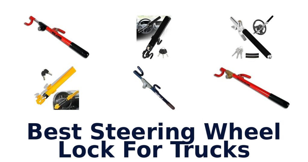 Best Steering Wheel Lock For Trucks