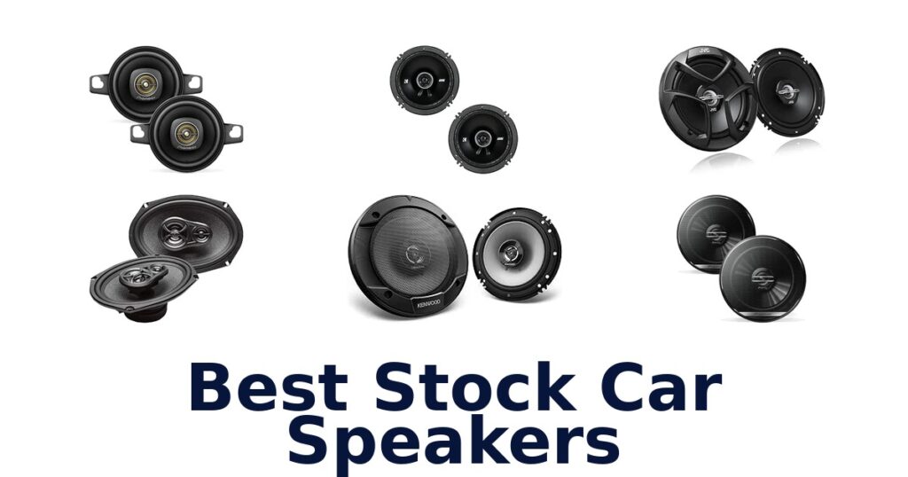 Best Stock Car Speakers