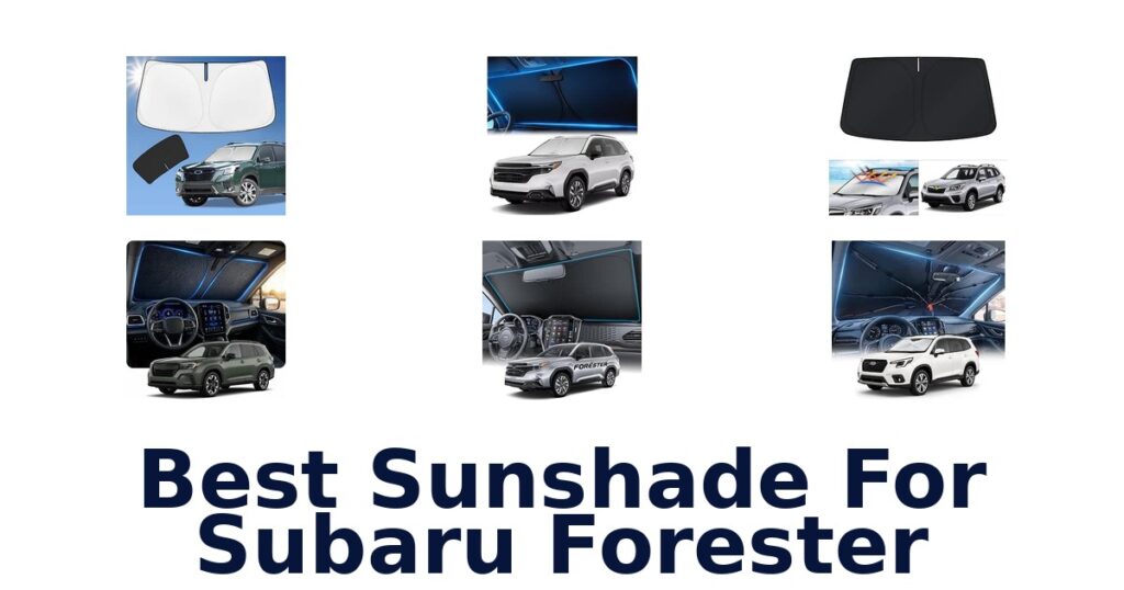 Best Sunshade For Subaru Forester