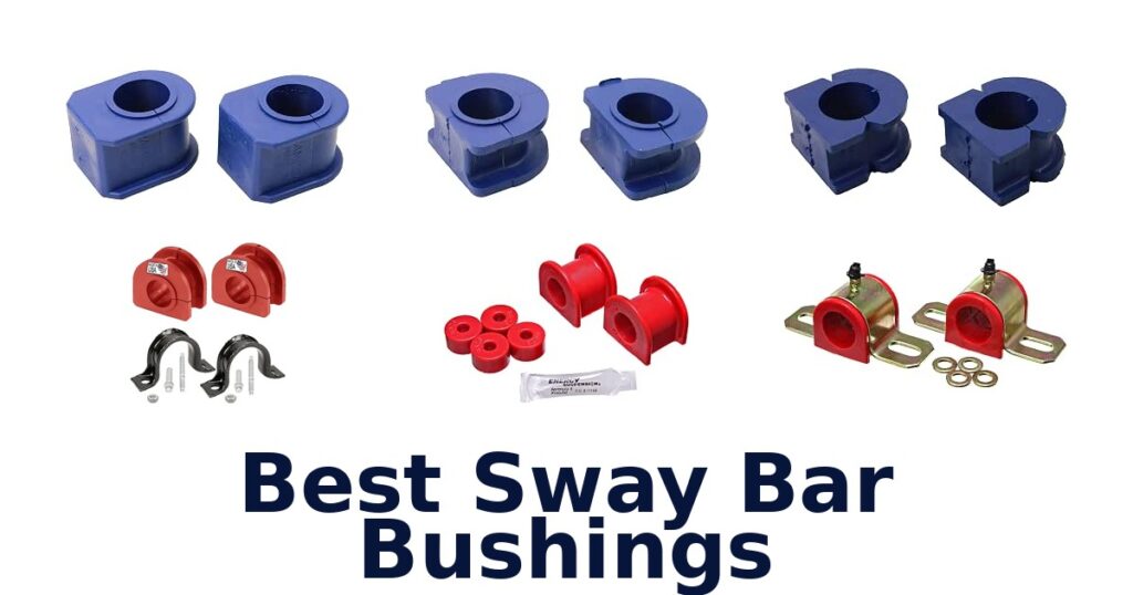 Best Sway Bar Bushings