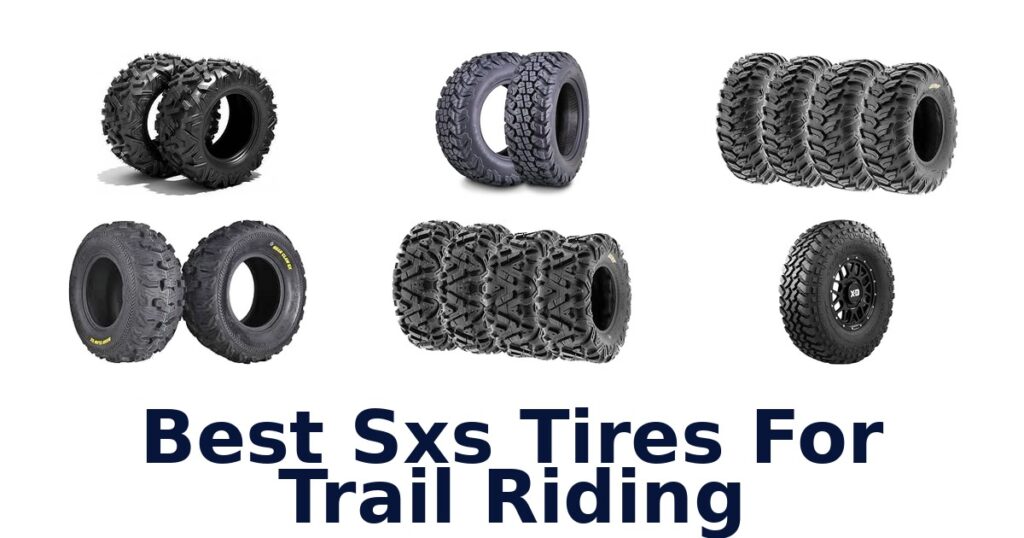 Best Sxs Tires For Trail Riding