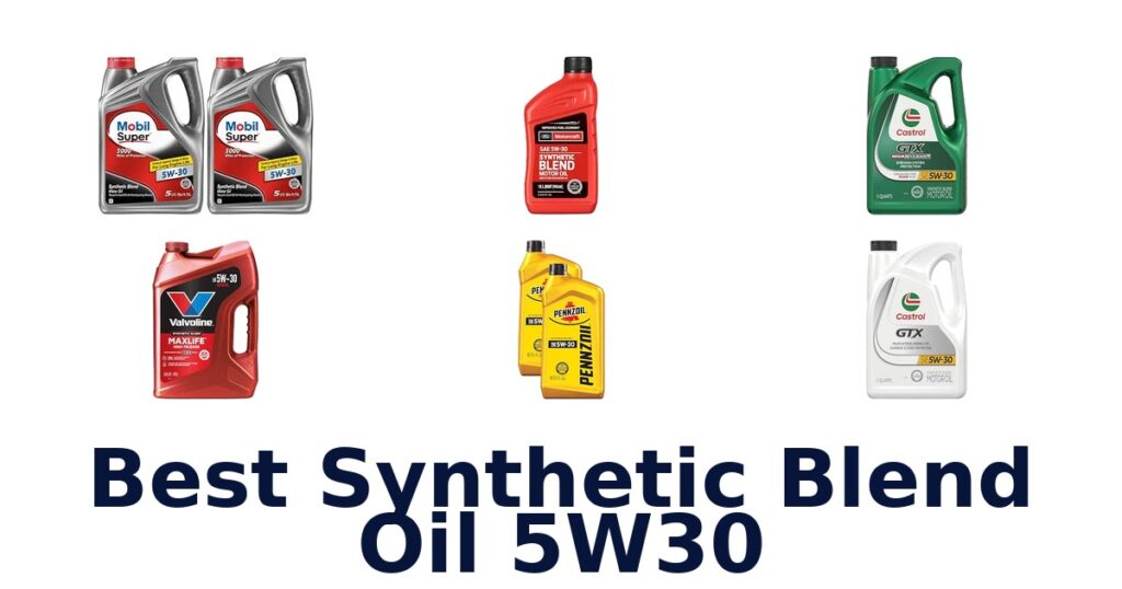 Best Synthetic Blend Oil 5W30