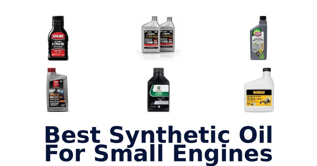 Best Synthetic Oil For Small Engines