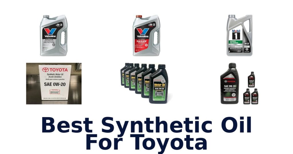 Best Synthetic Oil For Toyota