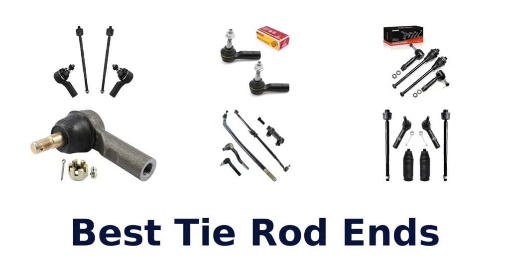Best Tie Rod Ends