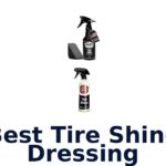 Best Tire Shine Dressing