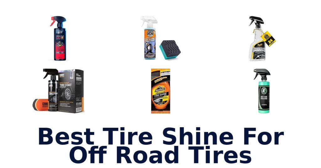 Best Tire Shine For Off Road Tires