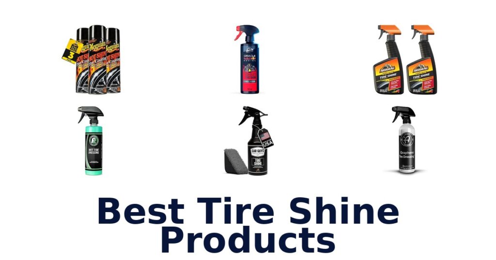 Best Tire Shine Products