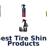 Best Tire Shine Products