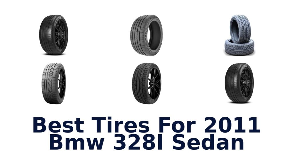 Best Tires For 2011 Bmw 328I Sedan