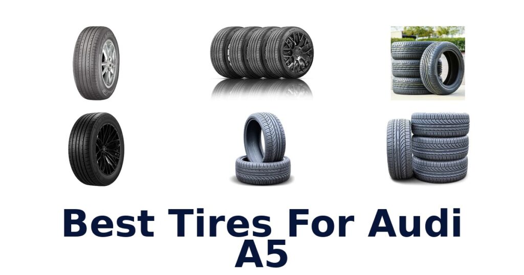 Best Tires For Audi A5