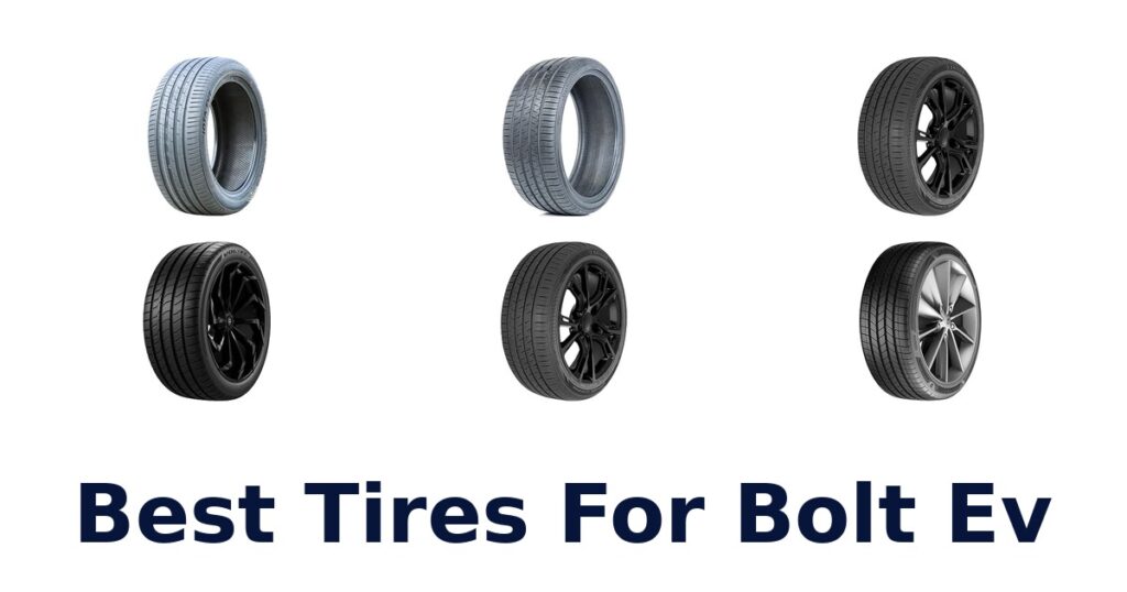 Best Tires For Bolt Ev