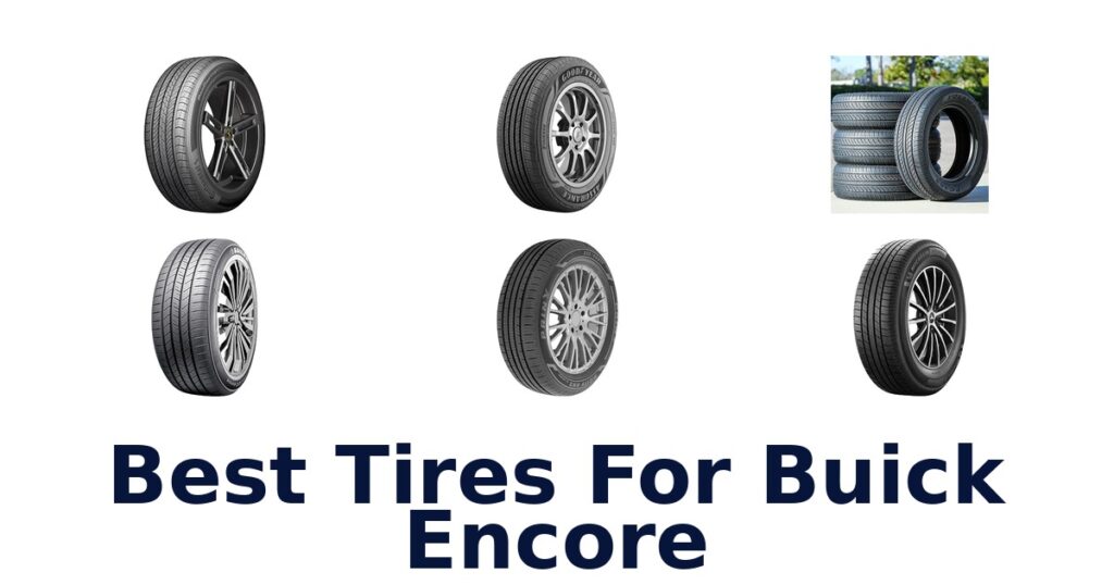 Best Tires For Buick Encore