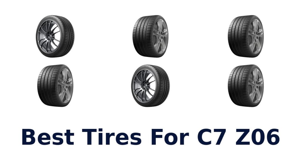 Best Tires For C7 Z06