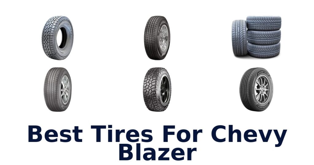 Best Tires For Chevy Blazer