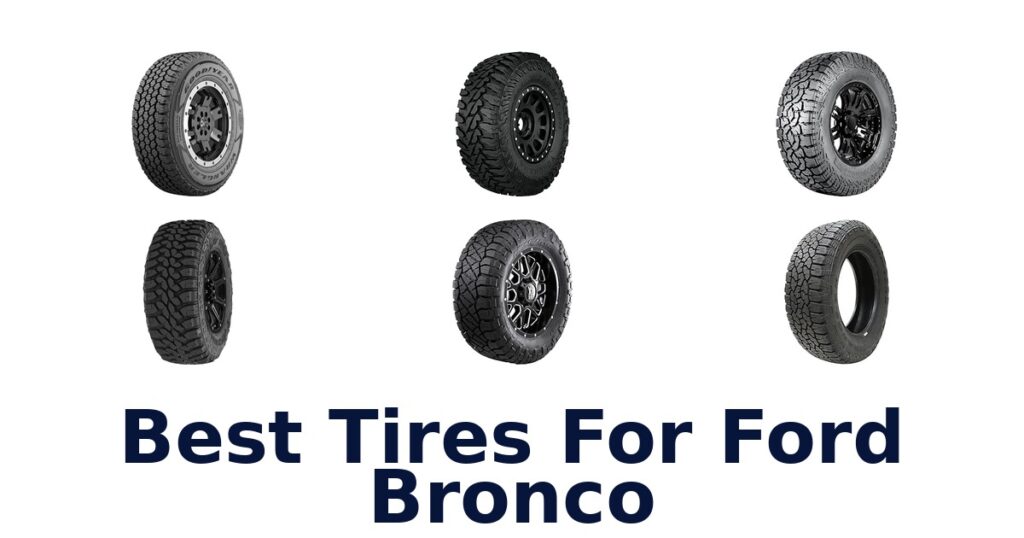 Best Tires For Ford Bronco