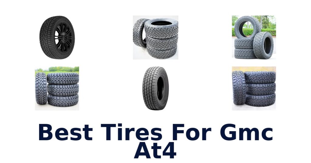 Best Tires For Gmc At4