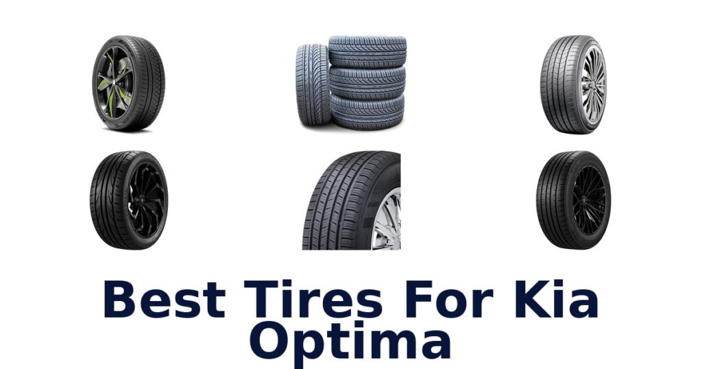 Best Tires For Kia Optima