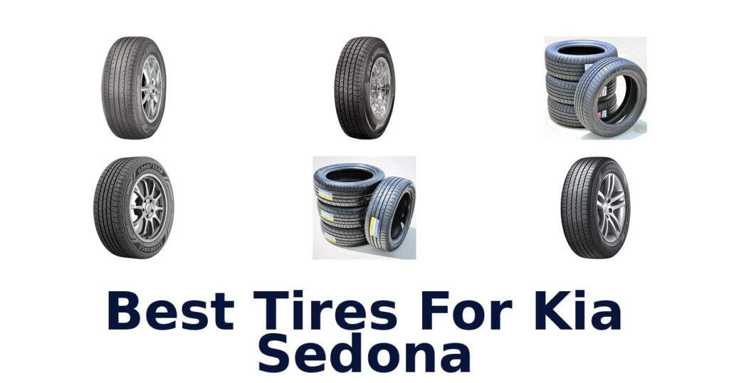 Best Tires For Kia Sedona