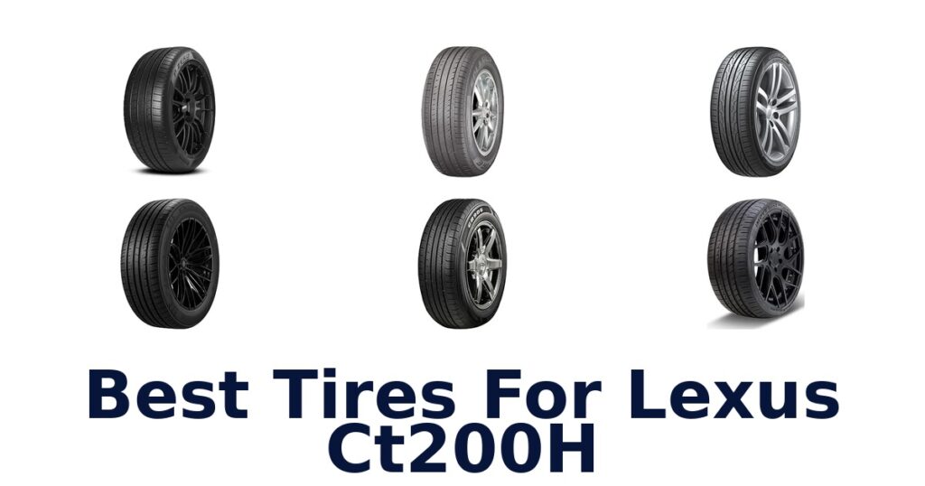 Best Tires For Lexus Ct200H