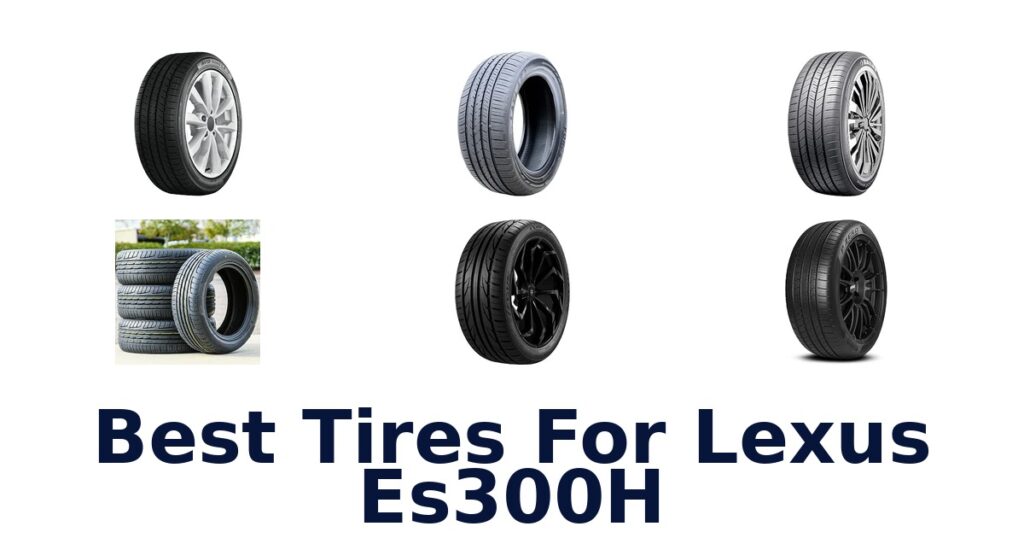 Best Tires For Lexus Es300H