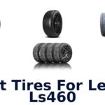Best Tires For Lexus Ls460