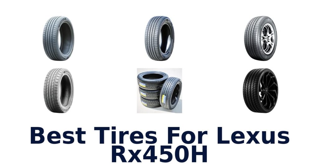 Best Tires For Lexus Rx450H