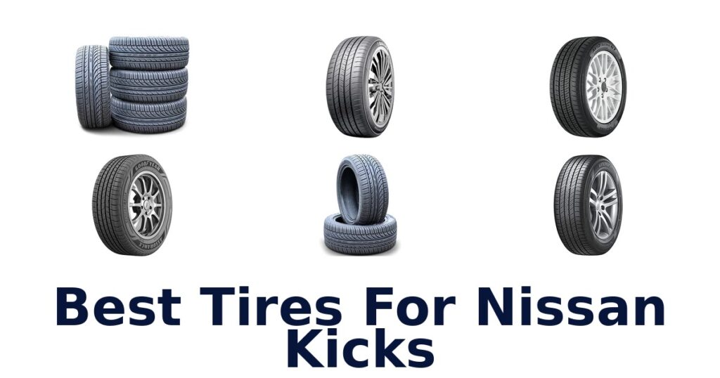 Best Tires For Nissan Kicks
