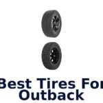 Best Tires For Outback