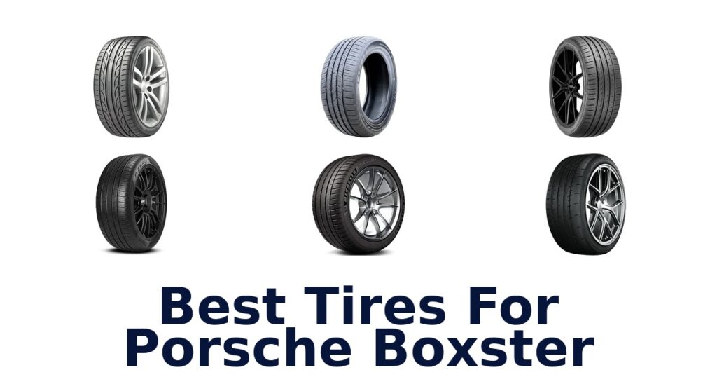 Best Tires For Porsche Boxster