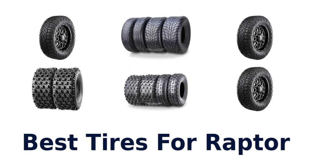 Best Tires For Raptor