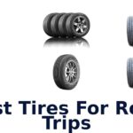 Best Tires For Road Trips