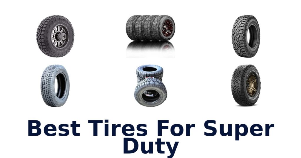Best Tires For Super Duty