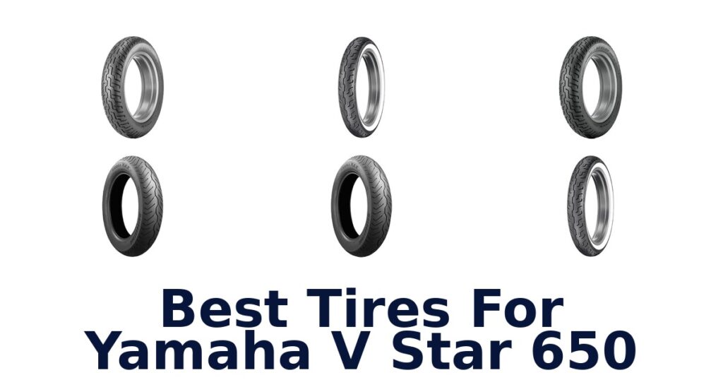 Best Tires For Yamaha V Star 650