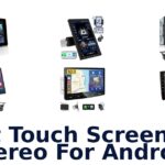 Best Touch Screen Car Stereo For Android