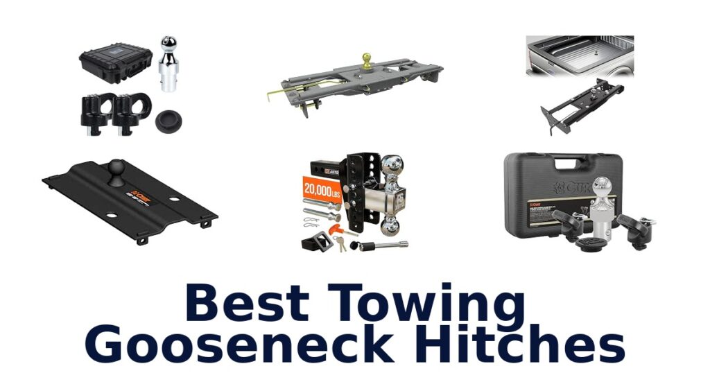 Best Towing Gooseneck Hitches