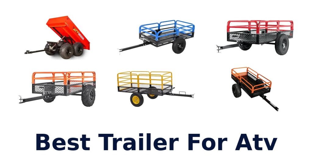 Best Trailer For Atv