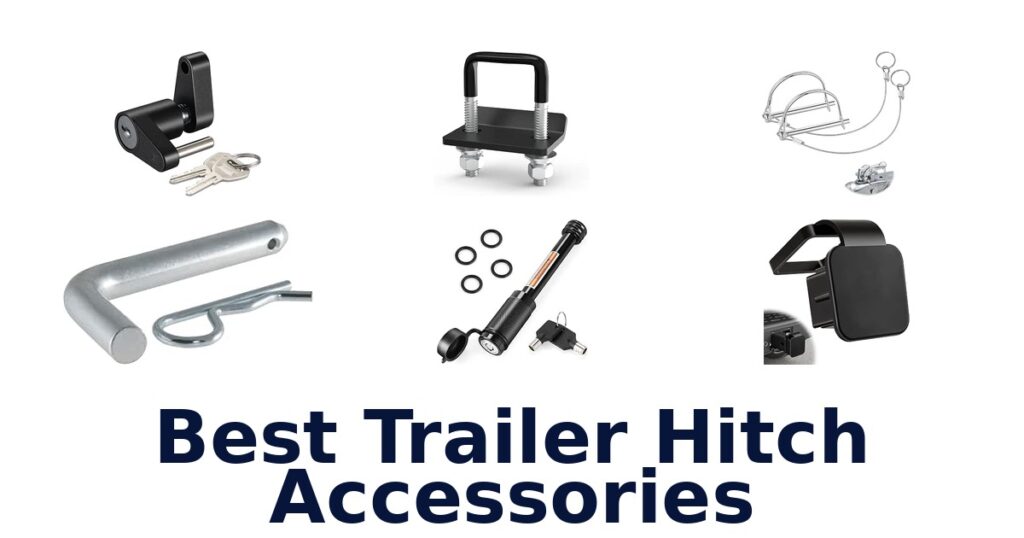 Best Trailer Hitch Accessories