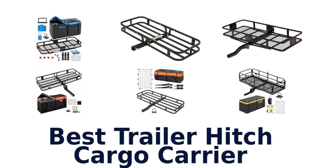 Best Trailer Hitch Cargo Carrier