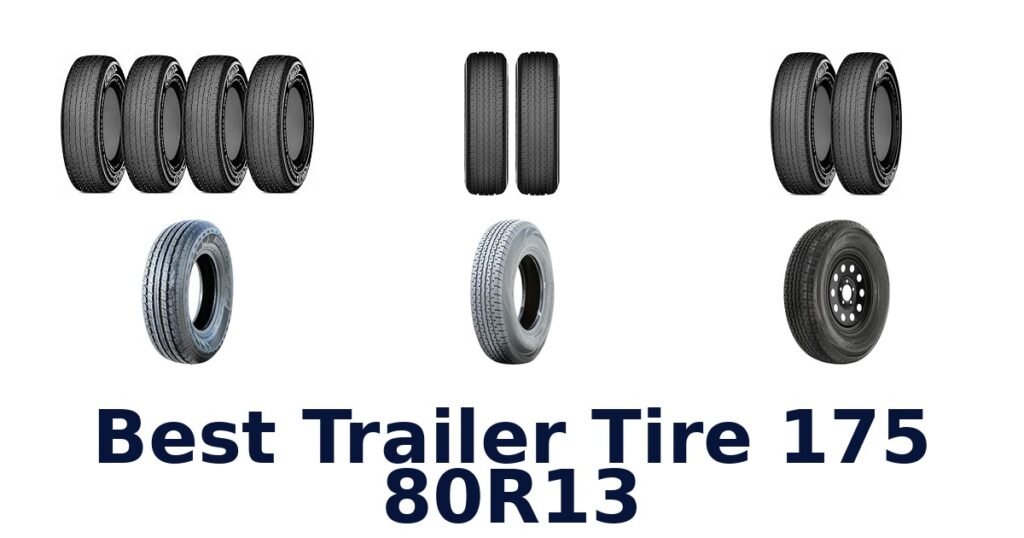 Best Trailer Tire 175 80R13