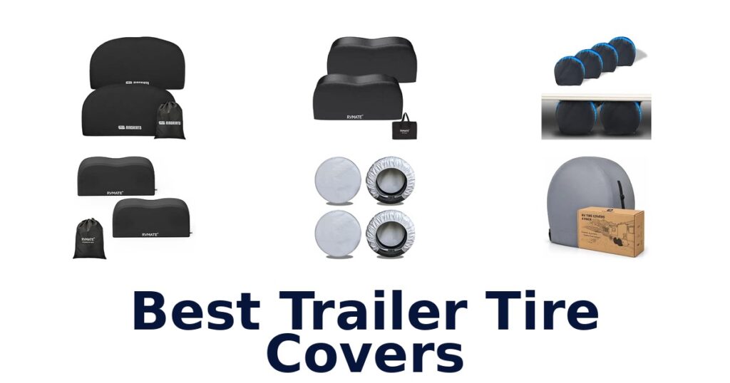 Best Trailer Tire Covers