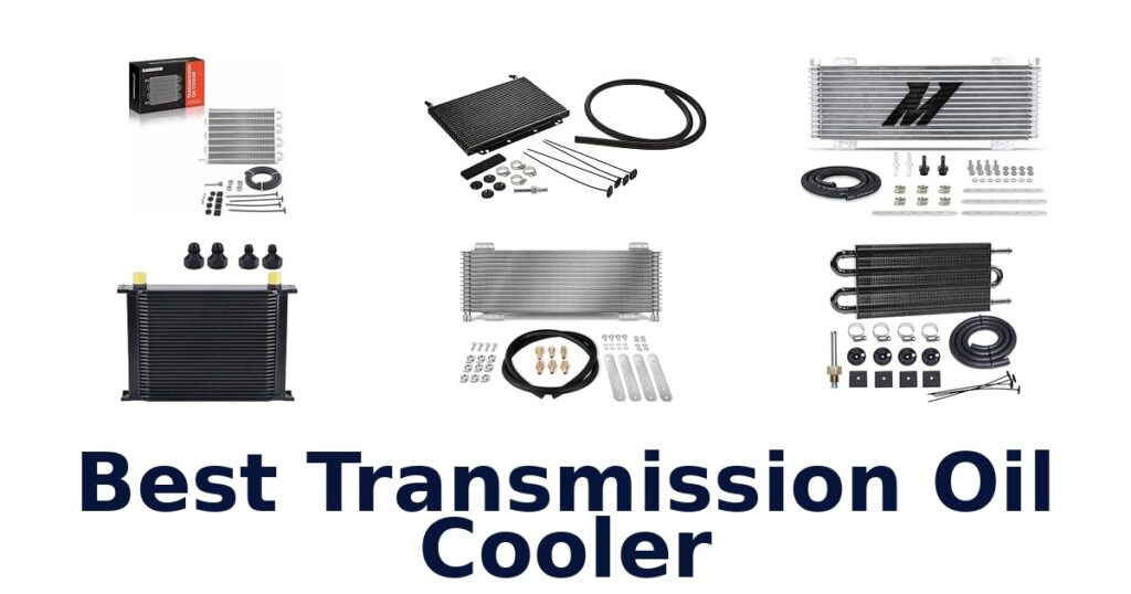 Best Transmission Oil Cooler
