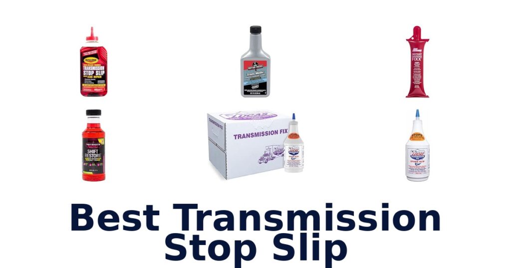 Best Transmission Stop Slip