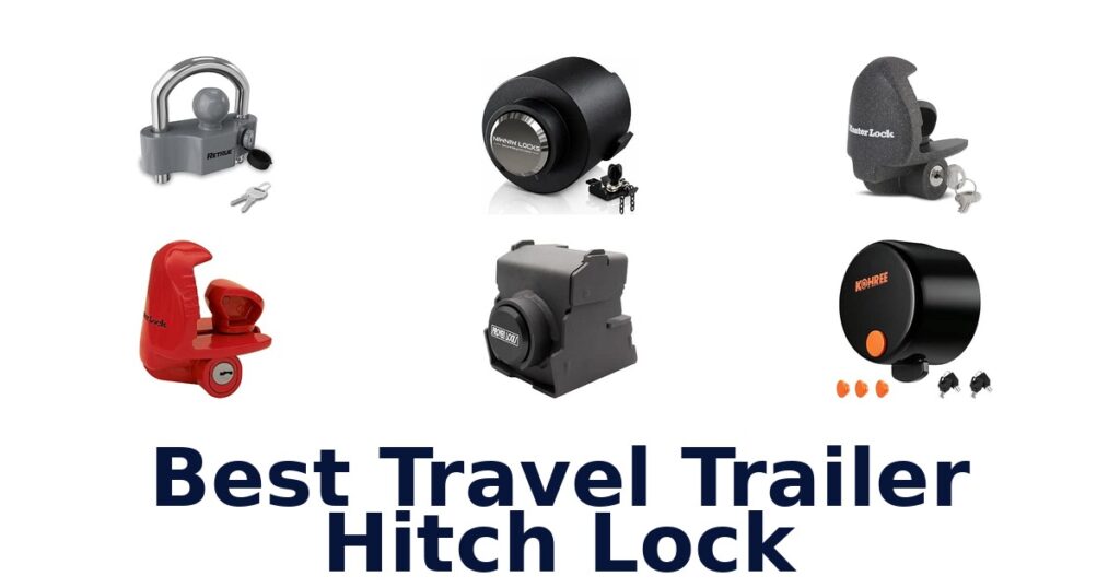 Best Travel Trailer Hitch Lock