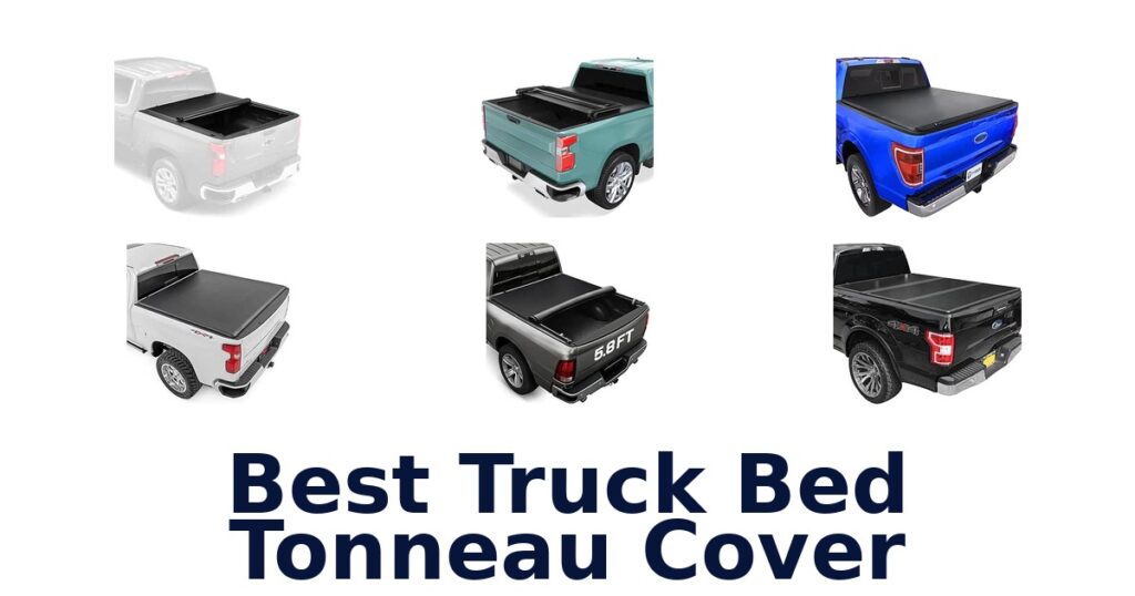 Best Truck Bed Tonneau Cover