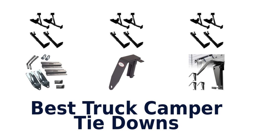 Best Truck Camper Tie Downs