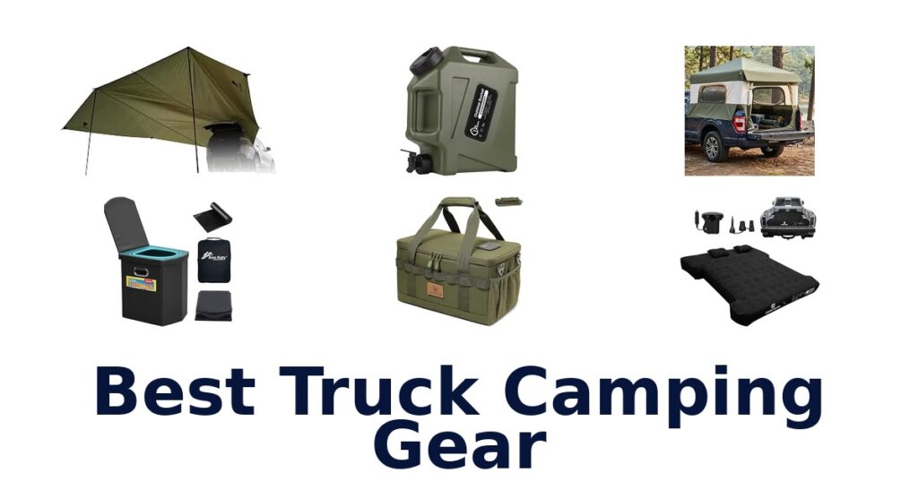 Best Truck Camping Gear