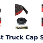 Best Truck Cap Seal