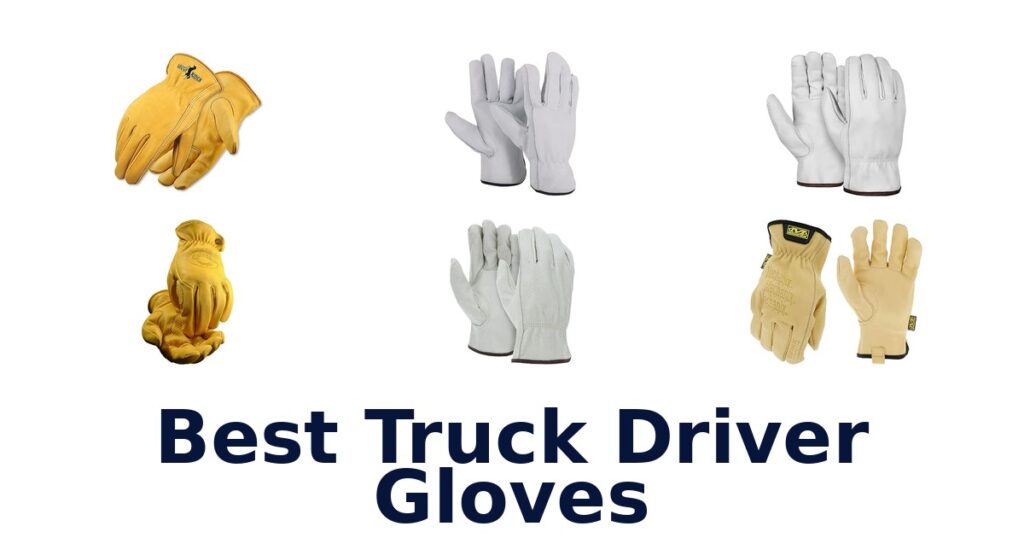 Best Truck Driver Gloves
